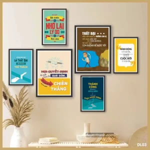 Bộ 6 tranh động lực Khi Muốn Bỏ Cuộc Hãy Nhớ Lý Do Bắt Đầu - tranh formex dán tường DL03 Duyên Tranh